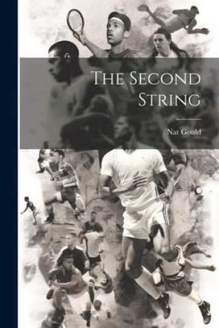 Knjiga The Second String Nat Gould