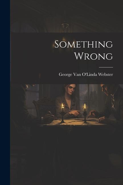 Knjiga Something Wrong George Van O'Linda Webster