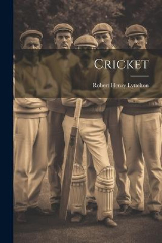 Carte Cricket Robert Henry Lyttelton