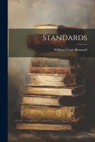 Knjiga Standards William Crary Brownell