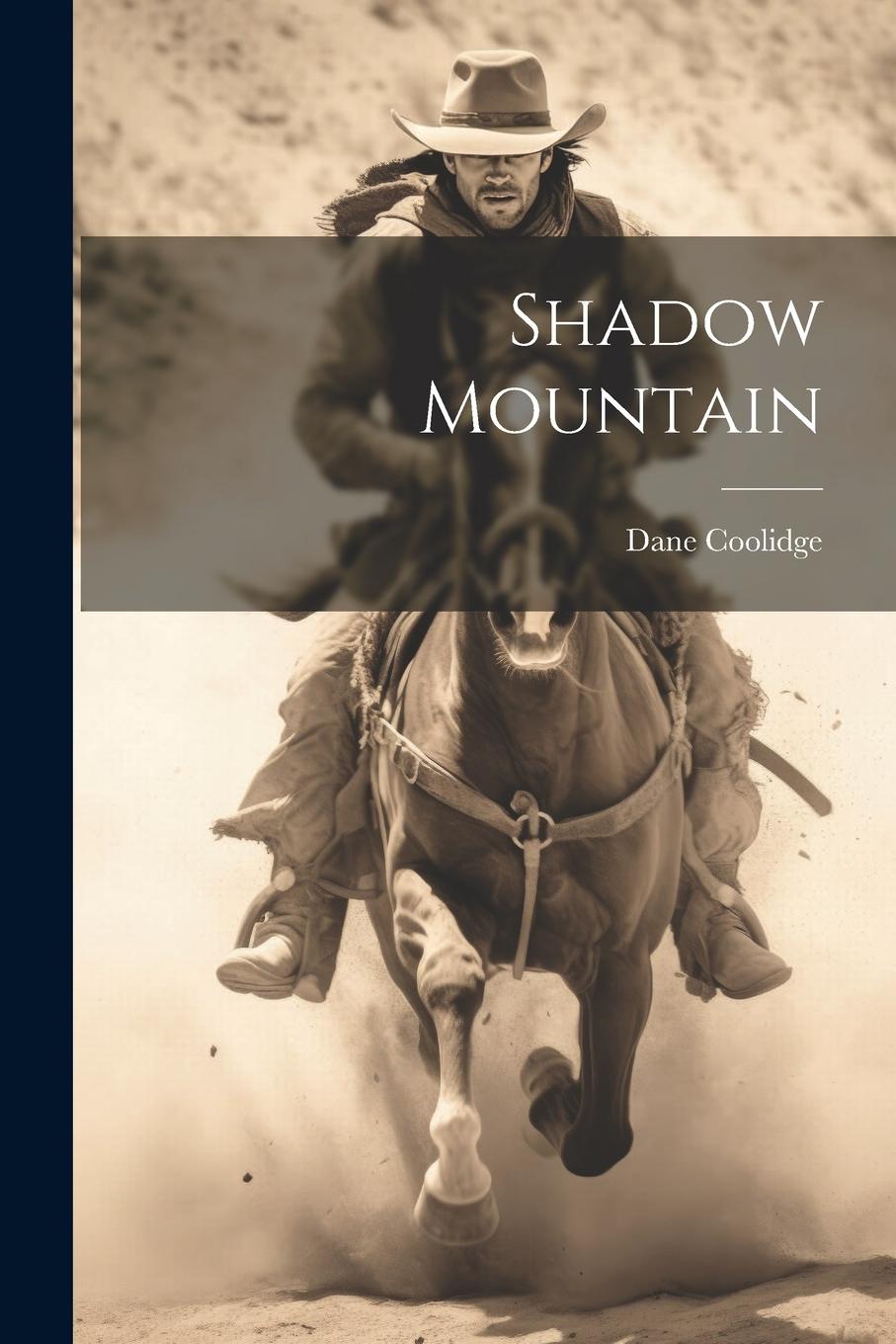 Knjiga Shadow Mountain Dane Coolidge