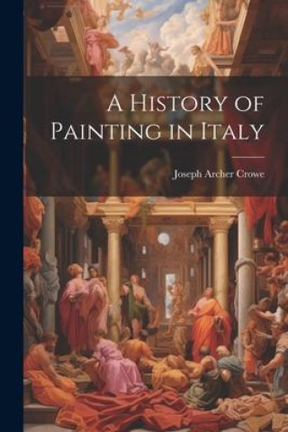 Könyv A History of Painting in Italy 