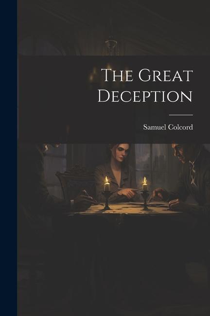 Libro The Great Deception Samuel Colcord