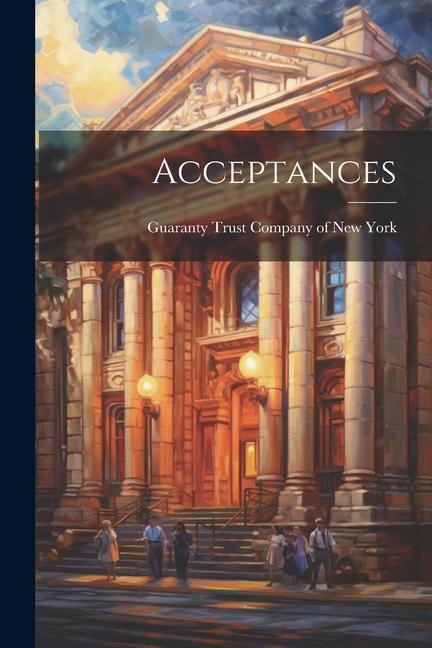 Knjiga Acceptances Guaranty Trust Company of New York