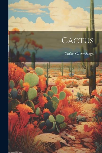 Boek Cactus Carlos G. Amézaga