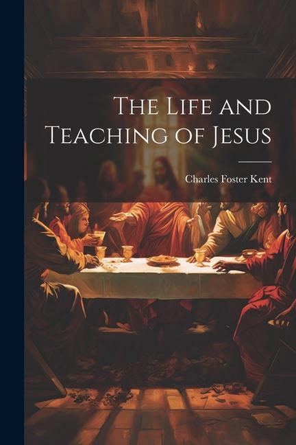 Könyv The Life and Teaching of Jesus 