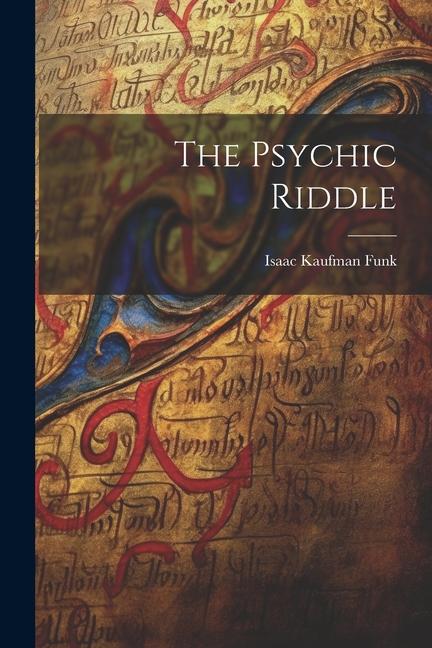 Kniha The Psychic Riddle Isaac Kaufman Funk