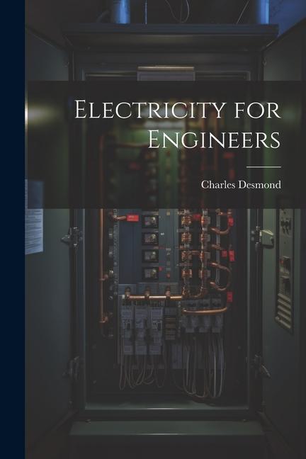 Knjiga Electricity for Engineers Charles Desmond