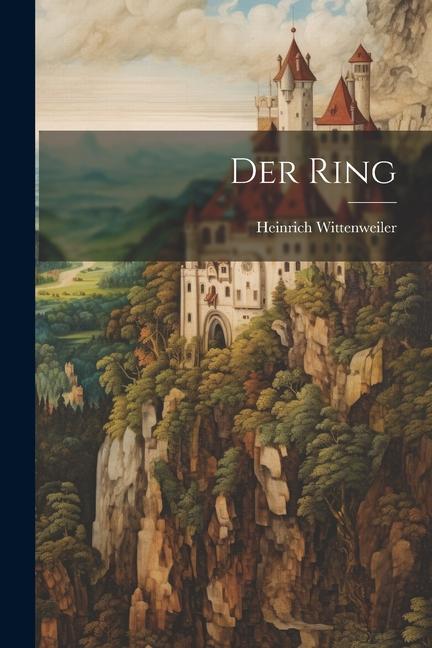 Knjiga Der Ring Heinrich Wittenweiler