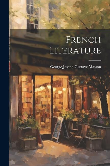 Knjiga French Literature George Joseph Gustave Masson