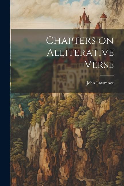 Knjiga Chapters on Alliterative Verse John Lawrence