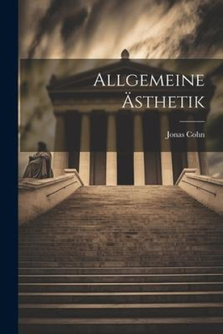 Buch Allgemeine Ästhetik Jonas Cohn