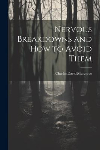 Boek Nervous Breakdowns and How to Avoid Them Musgrove Charles David