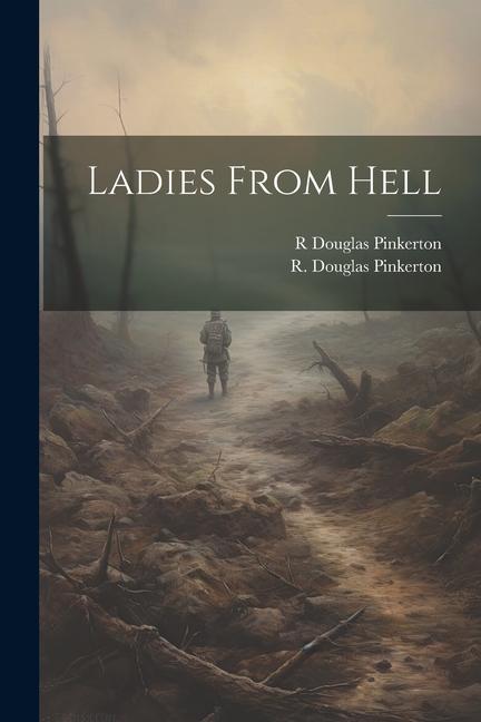 Boek Ladies From Hell R. Douglas Pinkerton