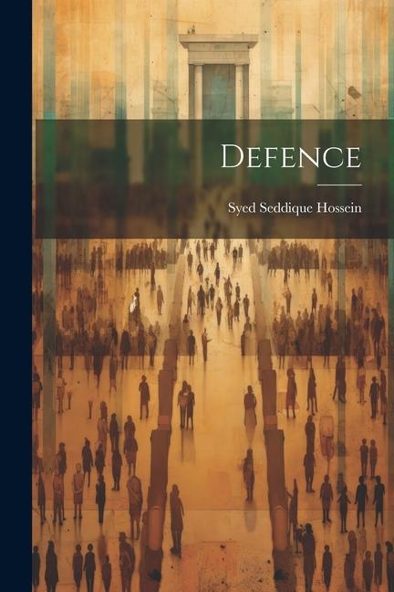 Knjiga Defence Syed Seddique Hossein