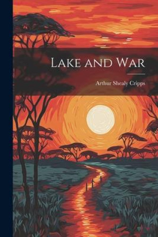 Knjiga Lake and War Arthur Shealy Cripps