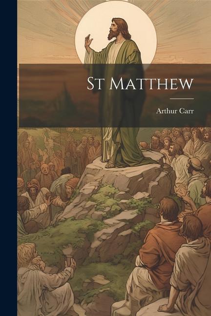 Book St Matthew Arthur Carr