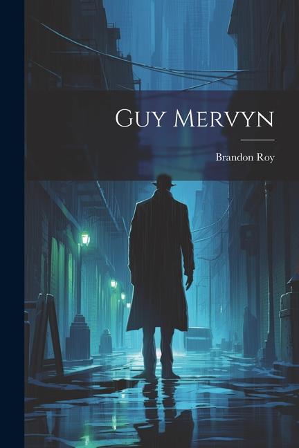 Kniha Guy Mervyn Brandon Roy