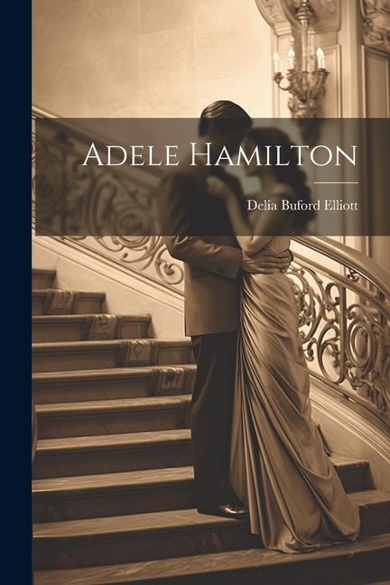 Knjiga Adele Hamilton Delia Buford Elliott