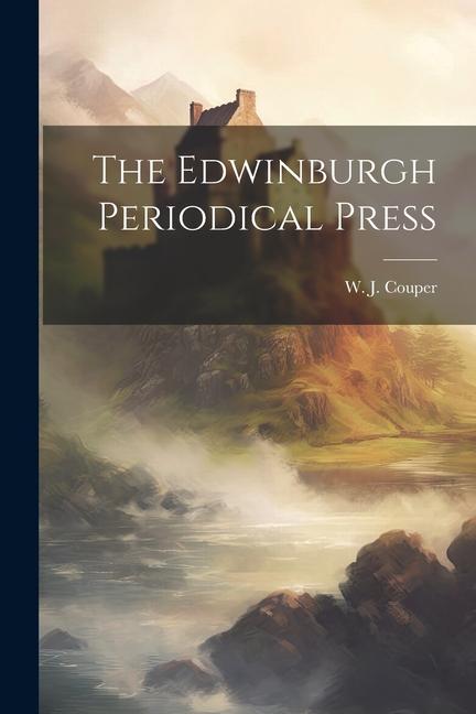 Knjiga The Edwinburgh Periodical Press W. J. Couper