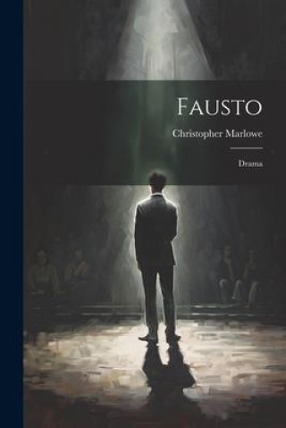 Boek Fausto: Drama Marlowe Christopher