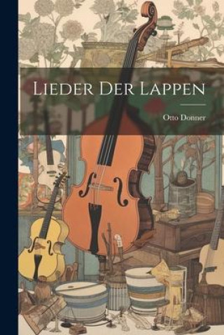 Livre Lieder der Lappen Otto Donner