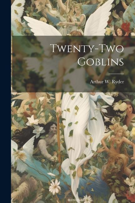 Knjiga Twenty-Two Goblins Ryder Arthur W. (Arthur William)