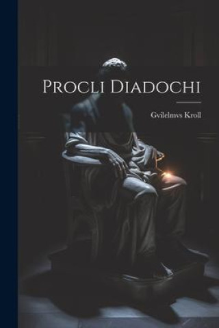 Knjiga Procli Diadochi Gvilelmvs Kroll