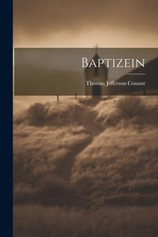 Knjiga Baptizein Thomas Jefferson Conant