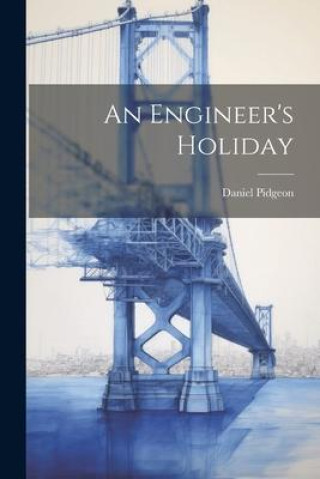 Buch An Engineer's Holiday Daniel Pidgeon