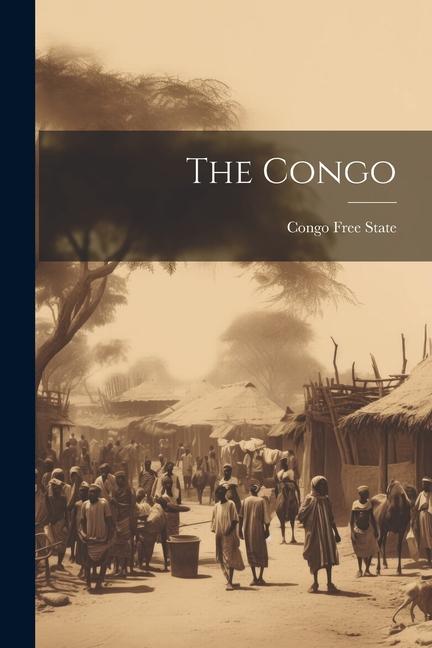 Knjiga The Congo Congo Free State