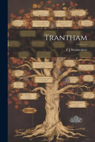 Knjiga Trantham F J Wrottesleve