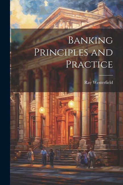 Könyv Banking Principles and Practice 