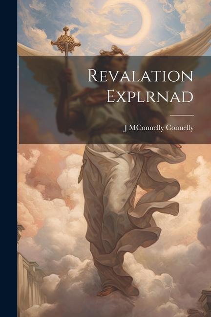 Knjiga Revalation Explrnad J MConnelly Connelly