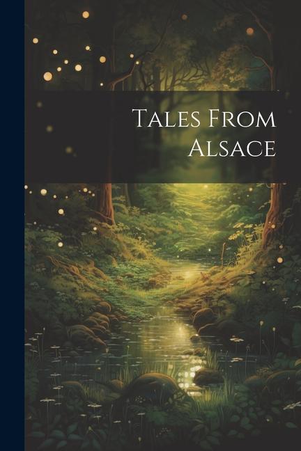 Knjiga Tales From Alsace Anonymous