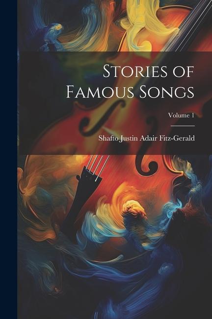 Kniha Stories of Famous Songs; Volume 1 