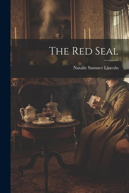 Knjiga The Red Seal Natalie Sumner Lincoln