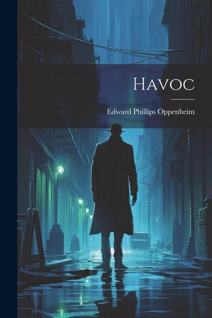 Knjiga Havoc Edward Phillips Oppenheim