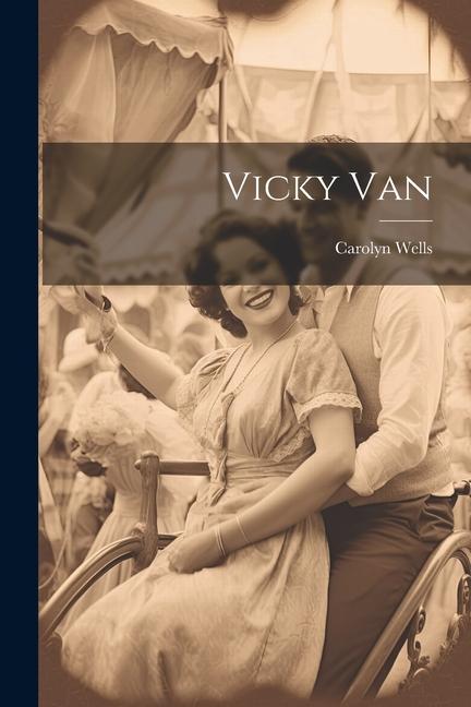 Knjiga Vicky Van Carolyn Wells