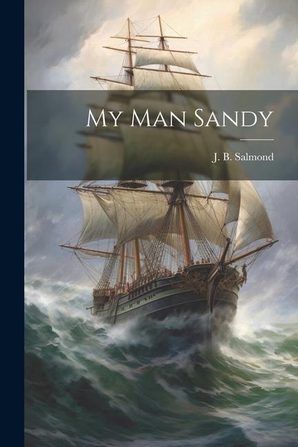 Könyv My Man Sandy J. B. Salmond
