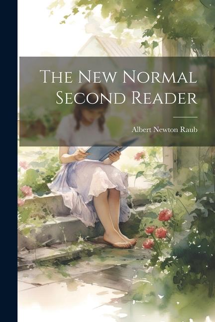 Knjiga The New Normal Second Reader Albert Newton Raub
