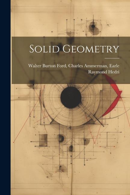 Knjiga Solid Geometry Charles Ammerman Earle ... Burton Ford
