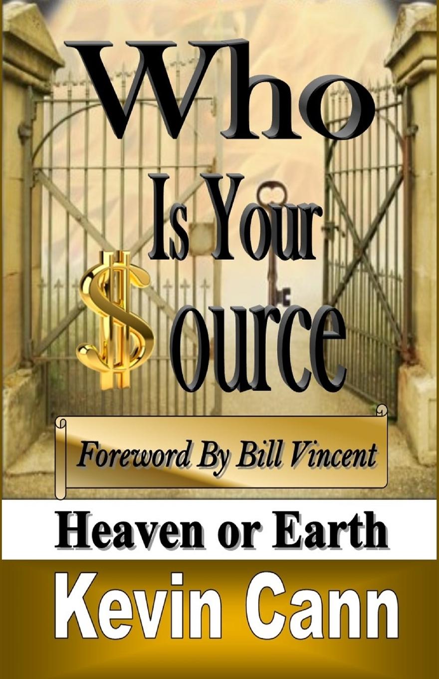 Βιβλίο Who is Your Source Kevin L. Cann