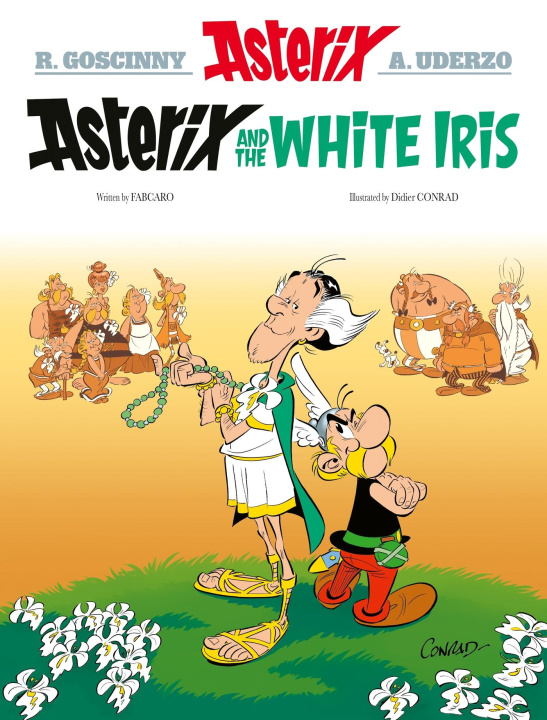 Könyv Asterix 40: Asterix and the White Iris Didier Conrad