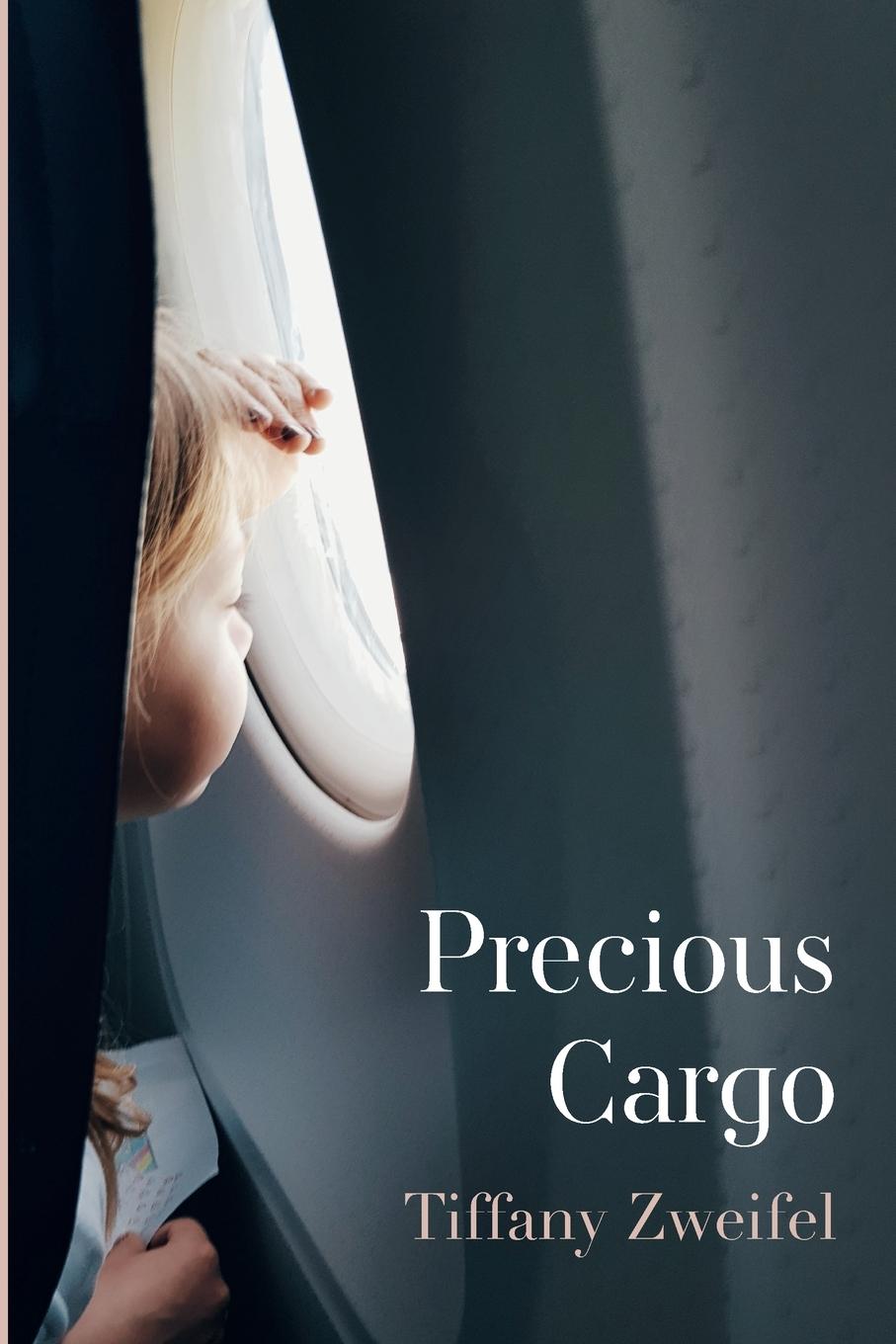 Knjiga Precious Cargo Tiffany Zweifel