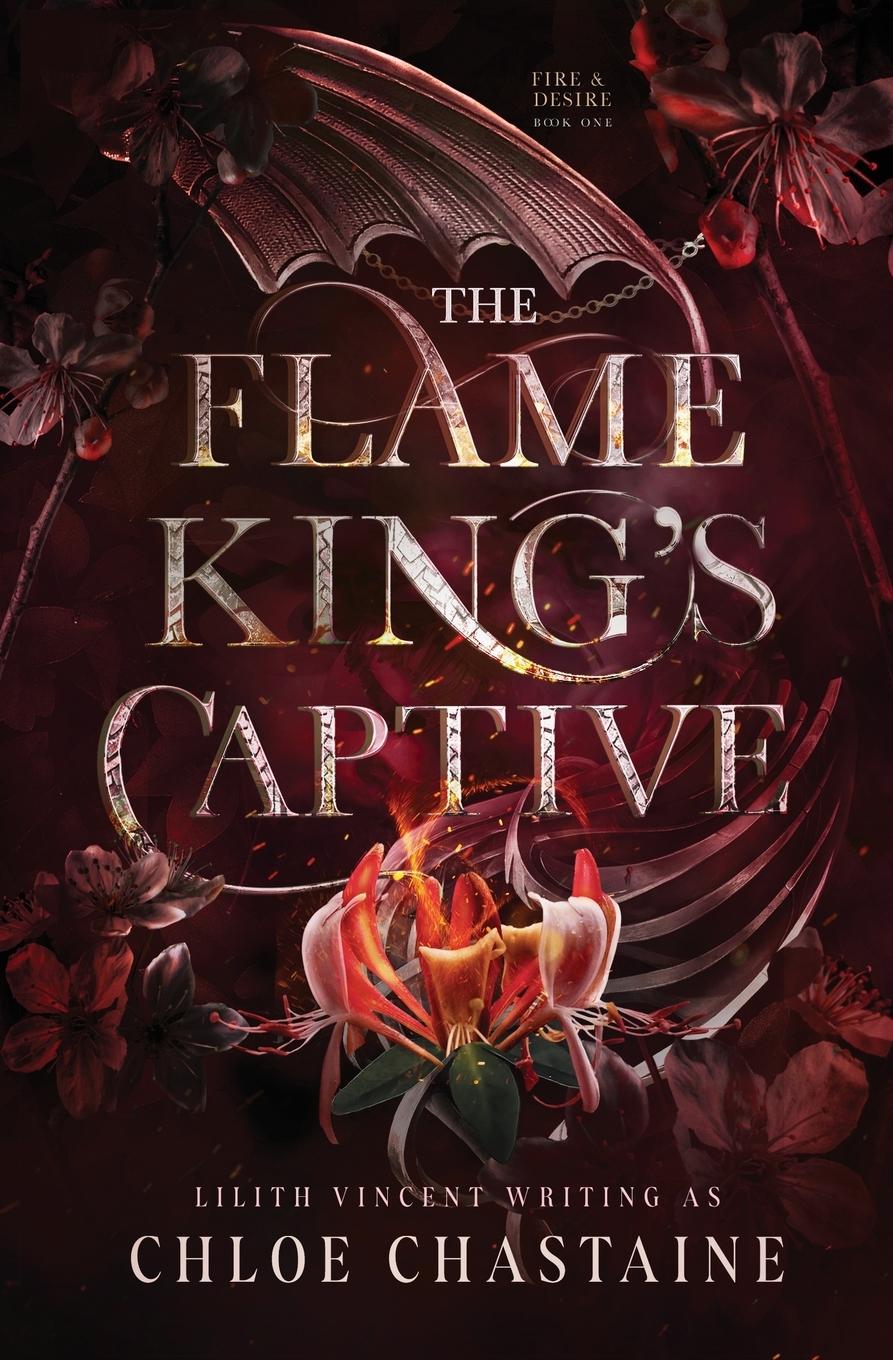 Libro The Flame King's Captive Lilith Vincent