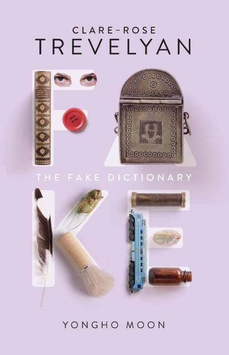 Книга The Fake Dictionary Clare-Rose Trevelyan