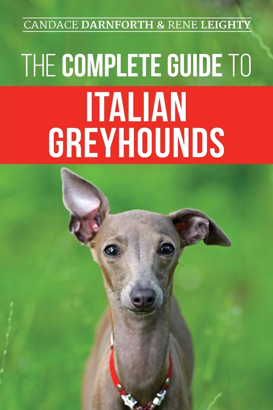 Książka The Complete Guide to Italian Greyhounds Candace Darnforth