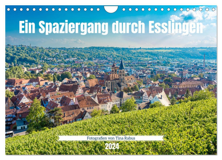 Naptár/Határidőnapló Ein Spaziergang durch Esslingen (Wandkalender 2024 DIN A4 quer), CALVENDO Monatskalender 