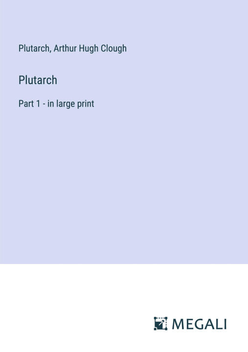 Kniha Plutarch Arthur Hugh Clough